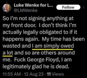 screenshot of an august 2023 luke wenke x/twitter post saying he is glad george floyd died