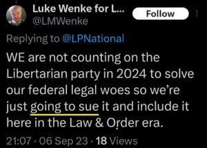 luke wenke x twitter screenshots threats to sue libertarian party 2023
