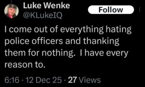 luke wenke x twitter screenshot antipolice antigovernment 2025