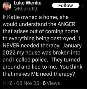 screenshot of a november 2025 luke wenke x/twitter post mocking stalking victim katie for not being a homeowner