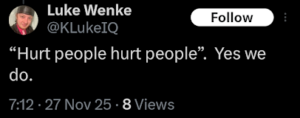 screenshot of luke wenke threatening to hurt people in an x/twitter post november 2025