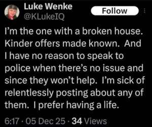 screenshot of a 2025 x/twitter post by luke wenke complaining about stalking victims 2025